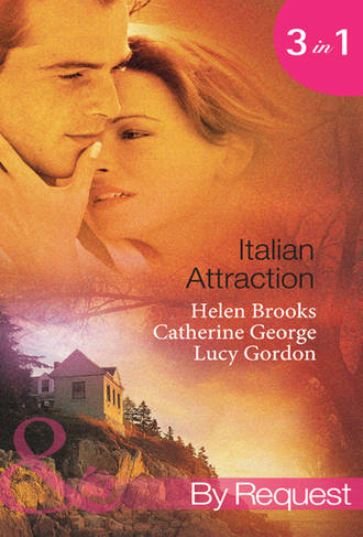 CATHERINE  GEORGE. Italian Attraction: The Italian Tycoon's Bride / An Italian Engagement / One Summer in Italy...