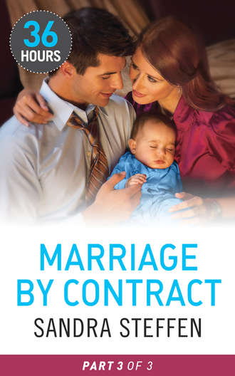 Sandra  Steffen. Marriage by Contract Part 3