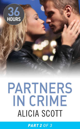 Alicia  Scott. Partners In Crime Part 2