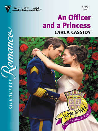 Carla  Cassidy. An Officer and a Princess