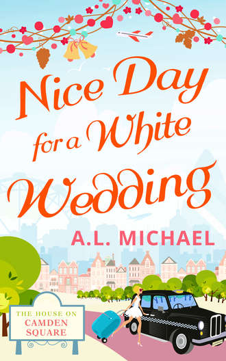 A. Michael L.. Nice Day For A White Wedding