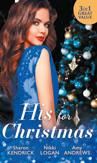 Nikki  Logan. His For Christmas: Christmas in Da Conti's Bed / His Until Midnight / The Most Expensive Night of Her Life