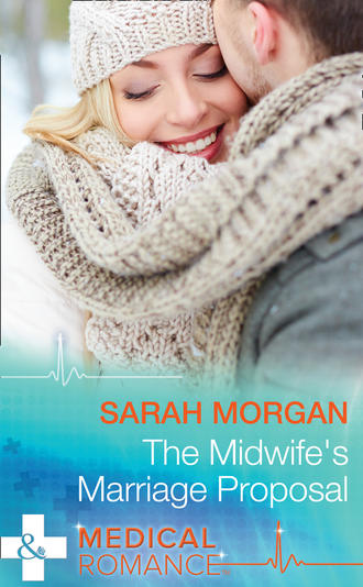 Сара Морган. The Midwife's Marriage Proposal