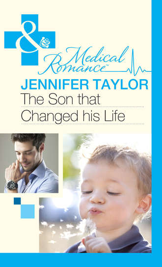 Jennifer  Taylor. The Son that Changed his Life