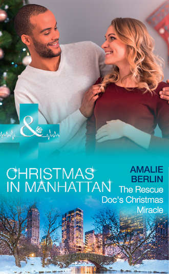 Amalie  Berlin. The Rescue Doc's Christmas Miracle