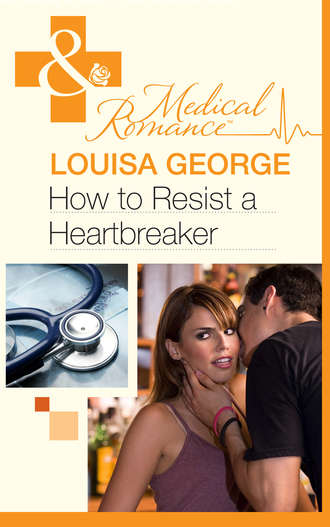 Louisa  George. How to Resist a Heartbreaker