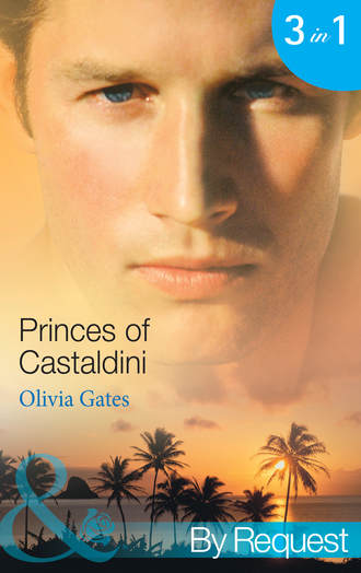 Olivia  Gates. Princes of Castaldini: The Once and Future Prince