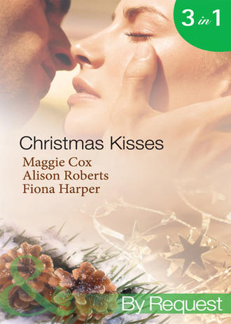 Alison Roberts. Christmas Kisses: The Spanish Billionaire's Christmas Bride / Christmas Bride-To-Be / Christmas Wishes, Mistletoe Kisses