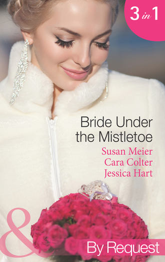 Сьюзен Мейер. Bride Under the Mistletoe: The Magic of a Family Christmas