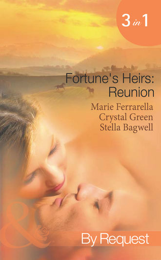 Marie  Ferrarella. Fortune's Heirs: Reunion: Her Good Fortune / A Tycoon in Texas / In a Texas Minute