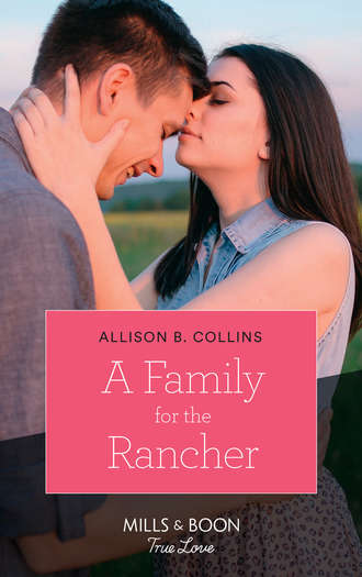 Allison Collins B.. A Family For The Rancher