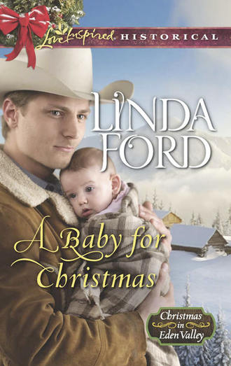 Linda  Ford. A Baby For Christmas