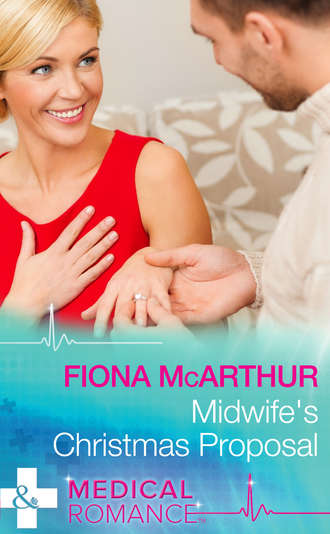 Fiona McArthur. Midwife's Christmas Proposal