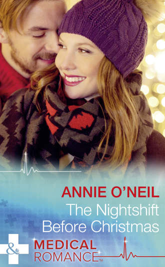 Annie  O'Neil. The Nightshift Before Christmas