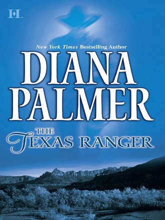 Diana Palmer. The Texas Ranger