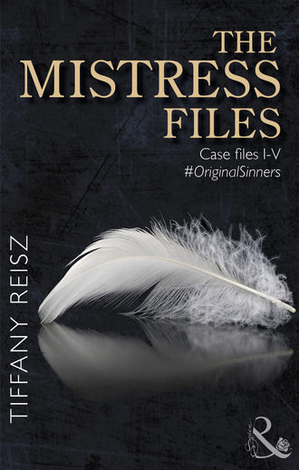 Tiffany  Reisz. The Mistress Files