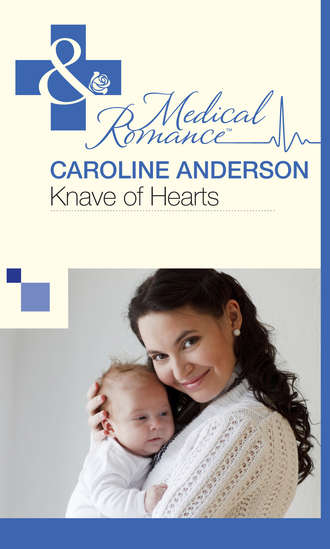Caroline  Anderson. Knave of Hearts