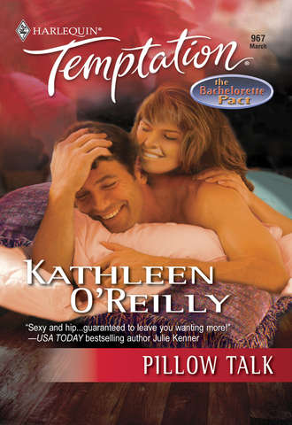 Kathleen  O'Reilly. Pillow Talk