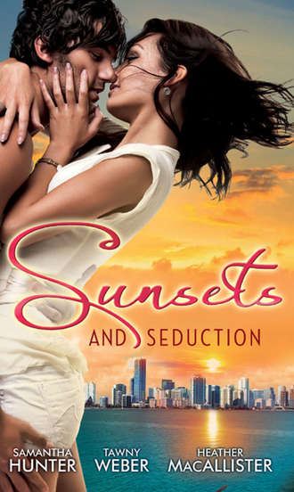 Tawny Weber. Sunsets & Seduction: Mine Until Morning / Just for the Night / Kept in the Dark