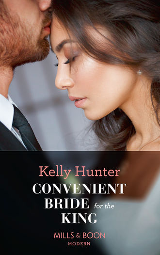 Kelly Hunter. Convenient Bride For The King