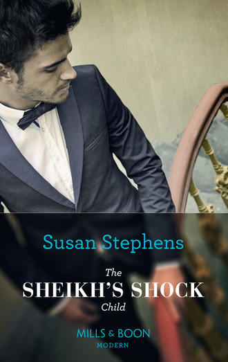 Susan  Stephens. The Sheikh's Shock Child