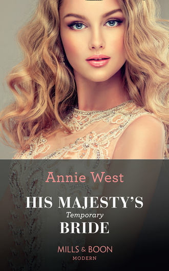 Annie West. His Majesty's Temporary Bride