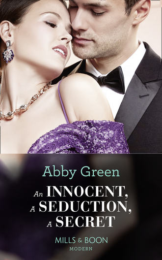 Эбби Грин. An Innocent, A Seduction, A Secret