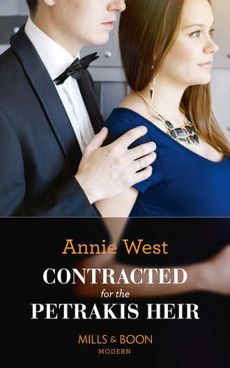 Annie West. Contracted For The Petrakis Heir