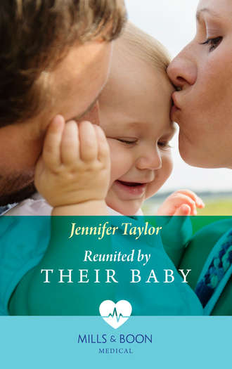 Jennifer  Taylor. Reunited By Their Baby