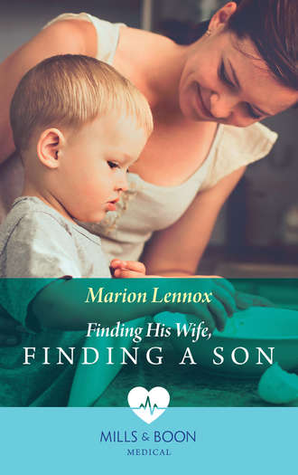 Marion  Lennox. Finding His Wife, Finding A Son