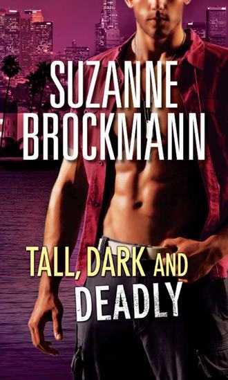 Suzanne  Brockmann. Tall, Dark and Deadly: Get Lucky