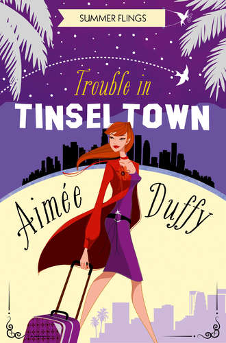 Aimee  Duffy. Trouble in Tinseltown