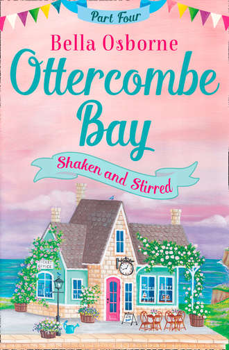 Bella  Osborne. Ottercombe Bay – Part Four: Shaken and Stirred