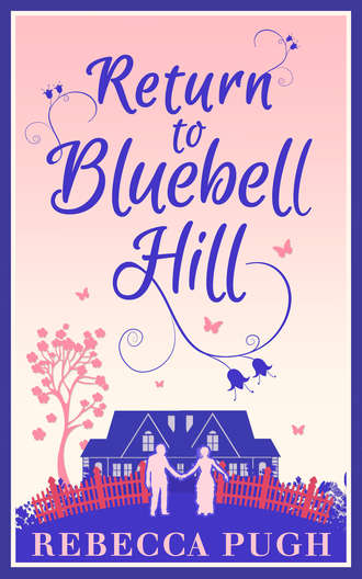 Rebecca  Pugh. Return To Bluebell Hill