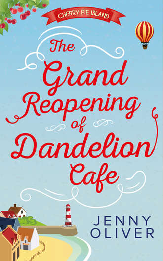 Jenny  Oliver. The Grand Reopening Of Dandelion Cafe