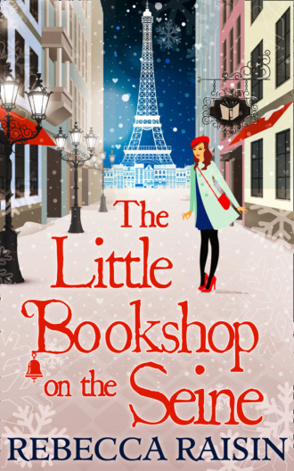 Rebecca  Raisin. The Little Bookshop On The Seine