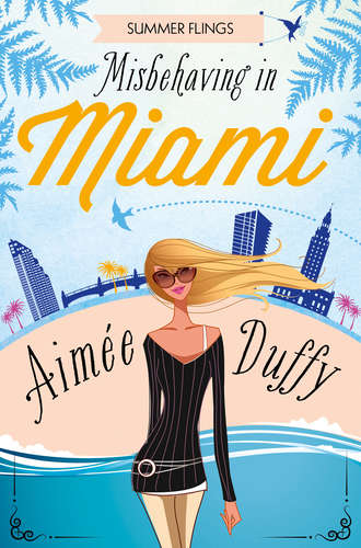 Aimee  Duffy. Misbehaving in Miami