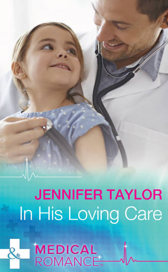 Jennifer  Taylor. In His Loving Care