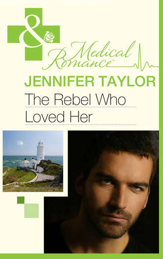 Jennifer  Taylor. The Rebel Who Loved Her