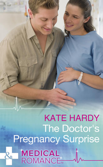 Kate Hardy. The Doctor's Pregnancy Surprise