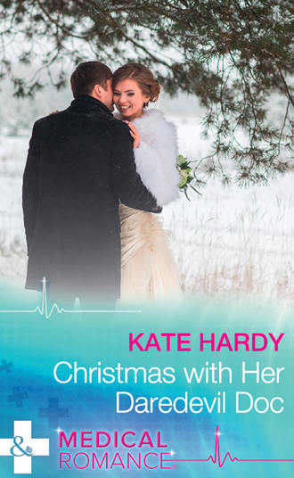Kate Hardy. Christmas With Her Daredevil Doc