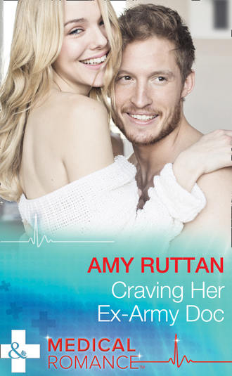 Amy  Ruttan. Craving Her Ex-Army Doc