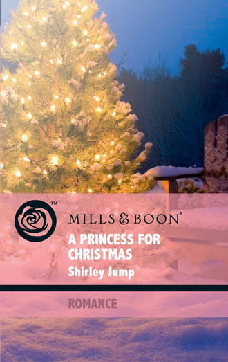 Shirley Jump. A Princess for Christmas