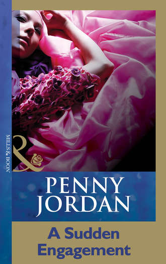 Пенни Джордан. A Sudden Engagement