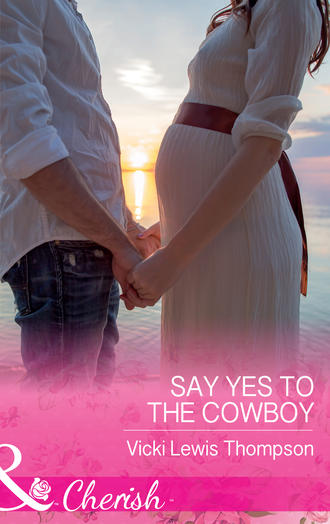 Vicki Thompson Lewis. Say Yes To The Cowboy
