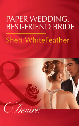 Sheri  WhiteFeather. Paper Wedding, Best-Friend Bride