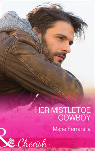 Marie  Ferrarella. Her Mistletoe Cowboy