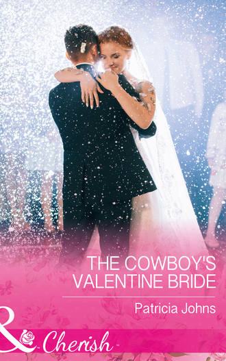 Patricia  Johns. The Cowboy's Valentine Bride