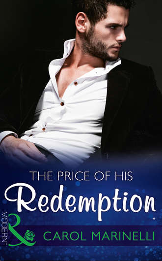 Carol Marinelli. The Price Of His Redemption