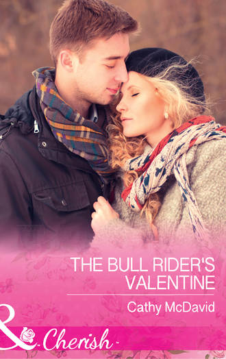 Cathy  McDavid. The Bull Rider's Valentine